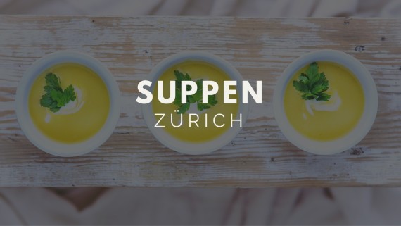 Suppen Lokale in Zürich