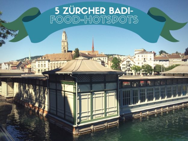 Food-Hotspots in Zürcher Badis