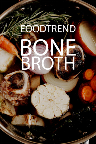 Foodtrend: Bone Broth