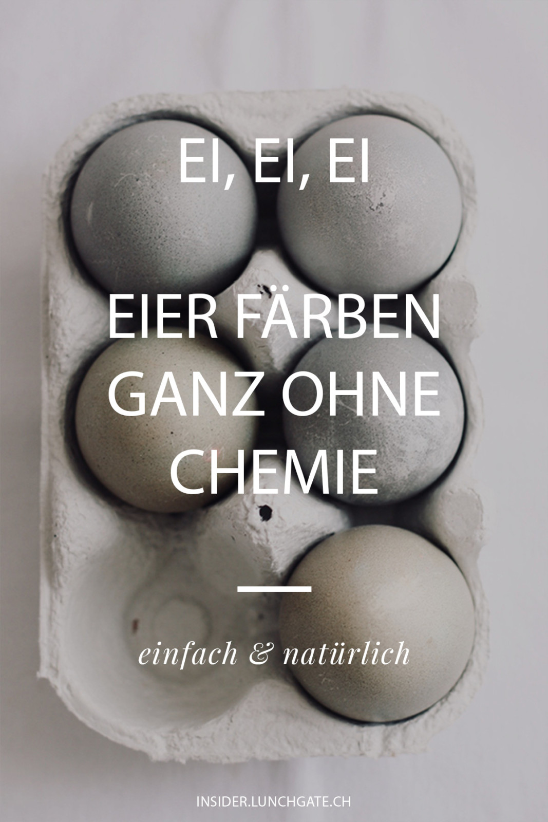 Ei, Ei, Ei – Eier färben ganz ohne Chemie