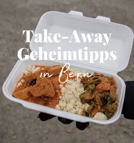 6 Take-Away Geheimtipps in Bern